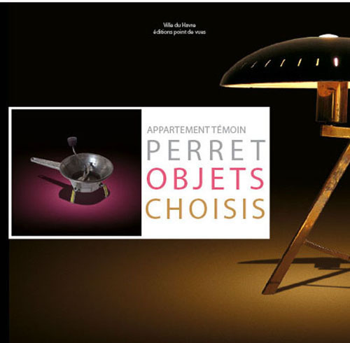 Emprunter Appartement témoin Perret. Objets choisis livre