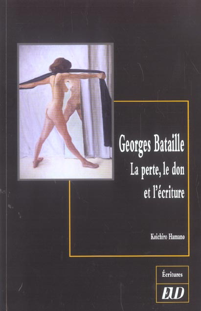 Emprunter Georges Bataille. La perte, le don et l'écriture livre