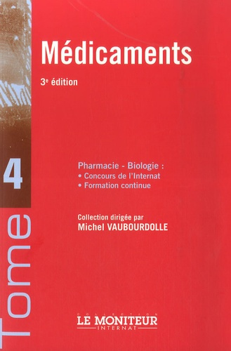 Emprunter LE MONITEUR INTERNAT TOME 4 MEDICAMENTS livre