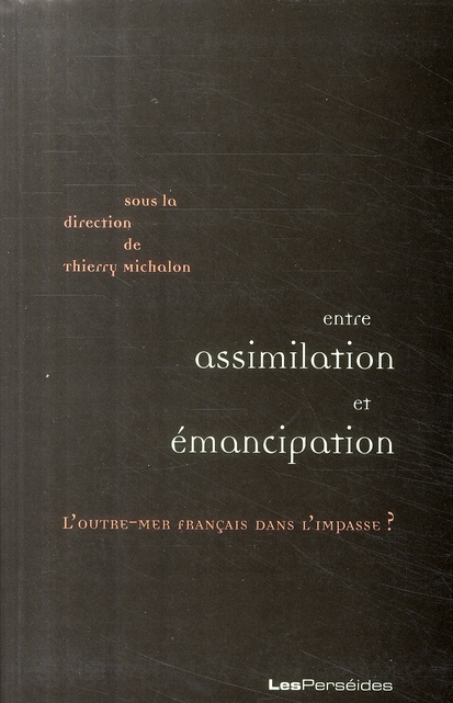 Emprunter Entre assimilation et émancipation:l'outremer français dans l'impasse? livre