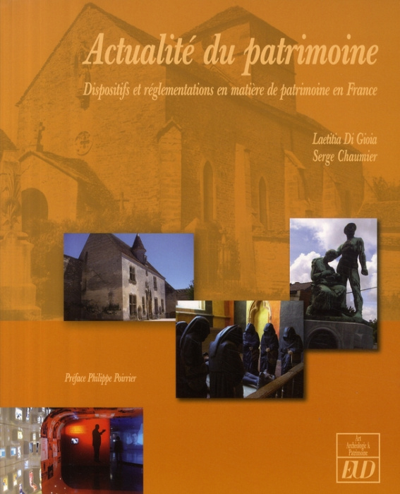 Emprunter Actualité du patrimoine. Dispositifs et réglementations en matière de patrimoine en France livre