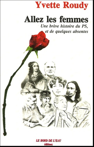 Emprunter Allez les femmes. Une brève histoire du PS, et de quelques absentes livre