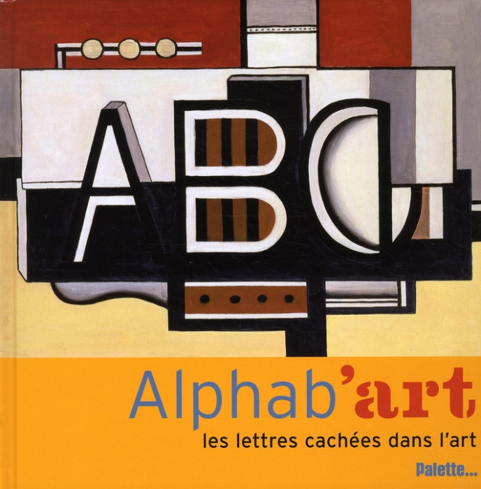 Emprunter Alphab'art. Les lettres cachées dans l'art livre