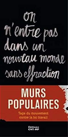 Emprunter Murs populaires: tags du mouvements contre la loi livre
