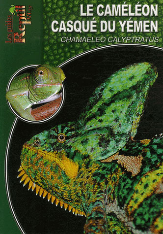 Emprunter Le caméléon casqué du Yémen. Chamaeleo calyptratus livre
