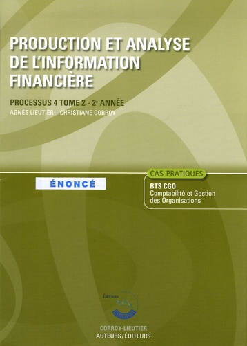 Emprunter Production et analyse de l'information financière Processus 4 BTS CGO 2e année. Enoncé Tome 2, Editi livre
