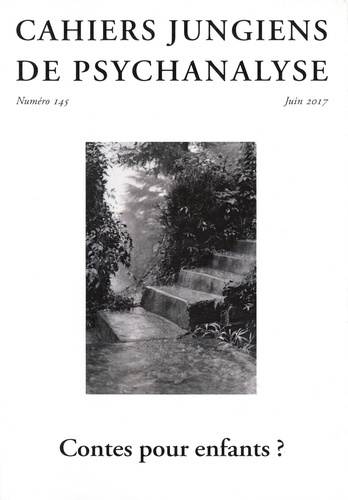 Emprunter Cahiers jungiens de psychanalyse N° 145, juin 2017 : Contes pour enfants ? livre