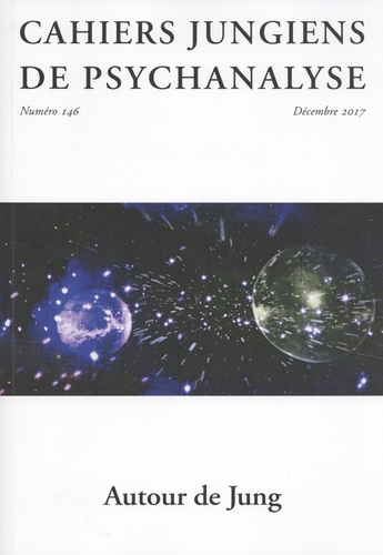 Emprunter Cahiers jungiens de psychanalyse N° 146, décembre 2017 : Autour de Jung livre