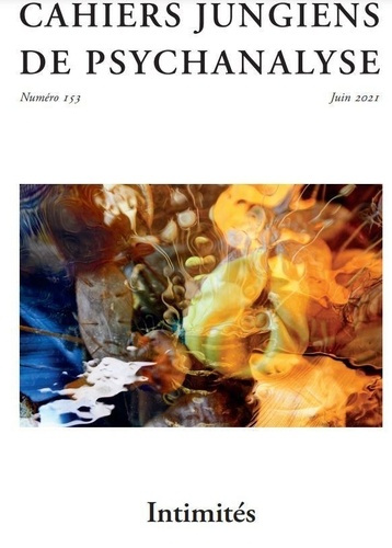 Emprunter Cahiers jungiens de psychanalyse N° 153, juin 2021 : Intimités livre