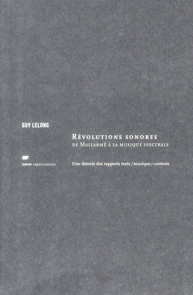 Emprunter Révolutions sonores de Mallarmé à la musique spectrale. Une théorie des rapports texte/musique/conte livre