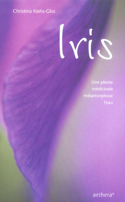 Emprunter Iris. Une plante médicinale métamorphose l'eau livre