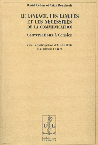 Emprunter Le langage, les langues et les nécessités de la communication. Conversations à Censier livre