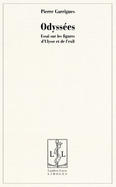 Emprunter Odyssées. Essai sur les figures d'Ulysse et de l'exil livre