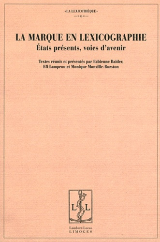 Emprunter La marque en lexicographie. Etats présents, voies d'avenir livre