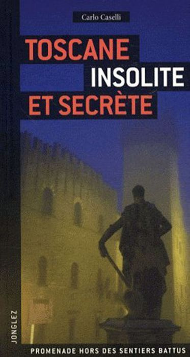 Emprunter Toscane insolite et secrète livre