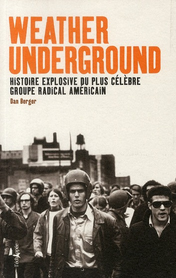 Emprunter Weather Underground. Histoire explosive du plus célèbre groupe radical américain livre