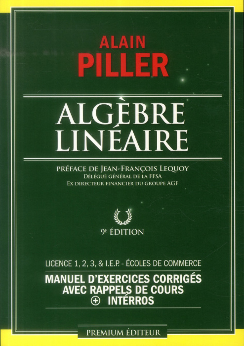 Emprunter Algèbre linéaire. Manuel d'exercices corrigés avec rappels de cours interros, 9e édition livre