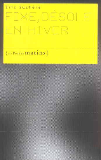 Emprunter Fixe, désole en hiver livre