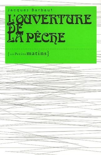 Emprunter L'ouverture de la pêche livre