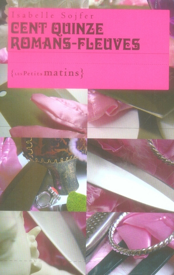 Emprunter Cent quinze romans-fleuves livre