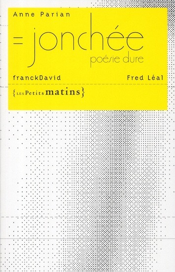 Emprunter Jonchée. Poésie dure livre