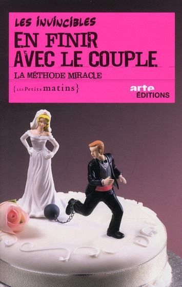 Emprunter En finir avec le couple. La méthode miracle livre