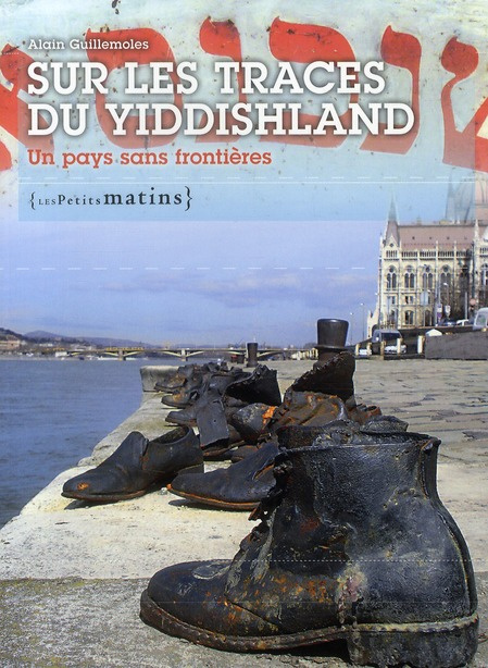 Emprunter Sur les traces du Yiddishland. Un pays sans frontières livre