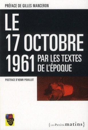 Emprunter Le 17 octobre 1961 par les textes de l'époque livre
