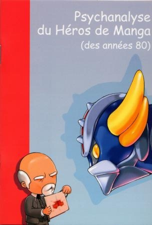 Emprunter Psychanalyse du héros de manga des années 80 livre