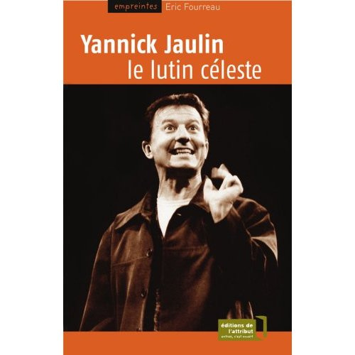 Emprunter Yannick Jaulin. Le lutin céleste livre
