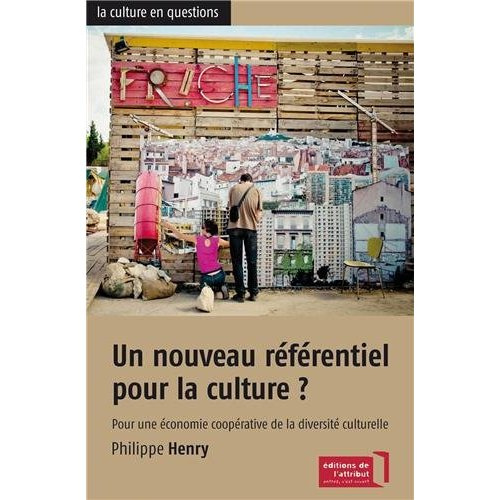 Emprunter Un nouveau référentiel pour la culture ? Pour une économie coopérative de la diversité culturelle livre
