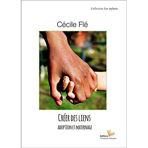 Emprunter Créer des liens. Adoption et maternage livre