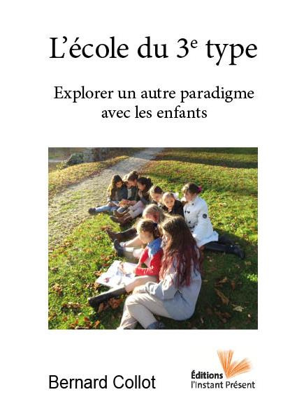 Emprunter L'école du 3e type. Explorer un autre paradigme avec les enfants livre
