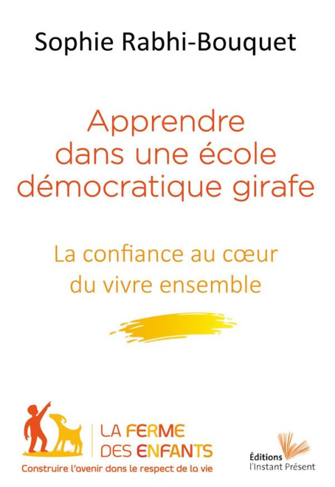 Emprunter Apprendre dans une école démocratique girafe. La confiance au coeur du vivre ensemble livre