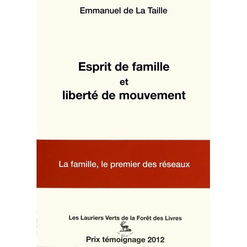 Emprunter Esprit de famille et liberté de mouvement. L'esprit de famille, le premier des réseaux livre