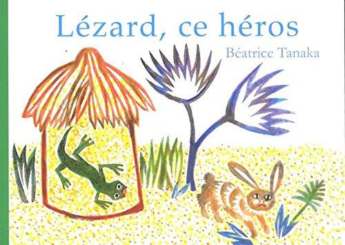 Emprunter Lézard, ce héros ! Conte zoulou livre