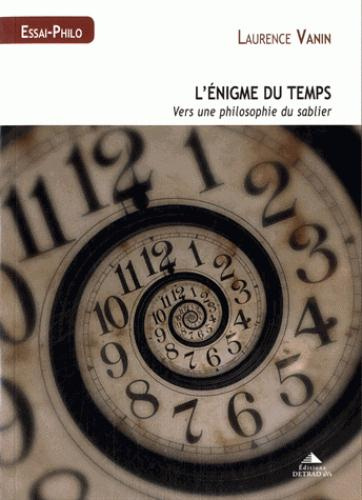Emprunter L'énigme du temps. Vers une philosophie du sablier livre