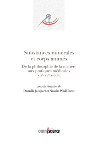 Emprunter Substances minérales et corps animés. De la philosophie de la matière aux pratiques médicales (1100- livre