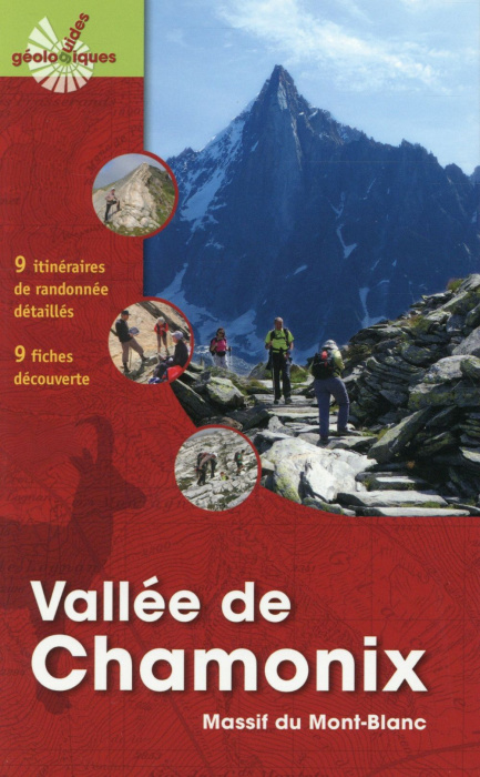 Emprunter VALLEE DE CHAMONIX - MASSIF DU MONT-BLANC. 9 ITINERAIRES DE RANDONNEE DETAILLES. 9 FICHES DECOUVERTE livre