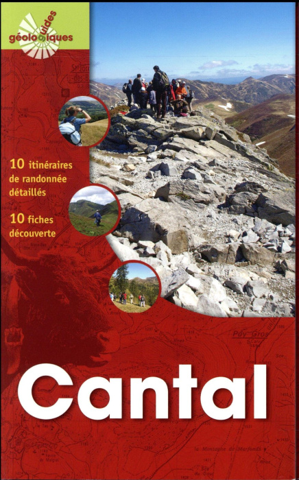 Emprunter LE CANTAL - 10 ITINERAIRES DE RANDONNEE DETAILLES - 10 FICHES DECOUVERTES livre