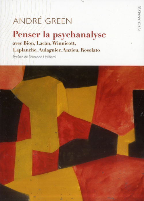 Emprunter Penser la psychanalyse contemporaine avec Bion, Lacan, Winnicott, Laplanche, Aulagnier, Anzieu, Roso livre