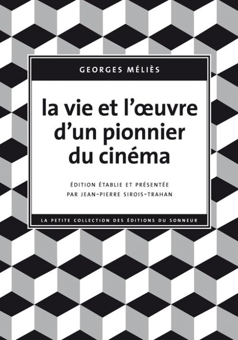 Emprunter La vie et l'oeuvre d'un pionnier du cinéma livre