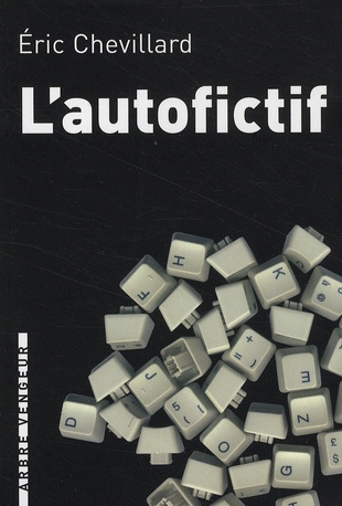 Emprunter L'autofictif. Journal 2007-2008 livre