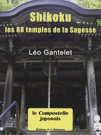 Emprunter Shikoku. Les 88 temples de la Sagesse livre