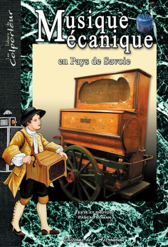 Emprunter Musique mécanique en Pays de Savoie livre