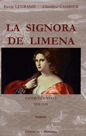 Emprunter Cinquecento Tome 3 : La signora de Limena. 1524-1531 livre