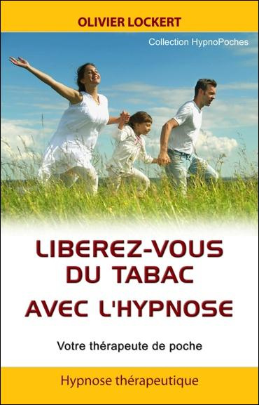 Emprunter Libérez-vous du tabac avec l'hypnose. Votre thérapeute de poche livre