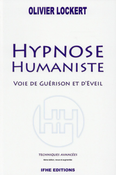Emprunter Hypnose humaniste voie de guérison et d'éveil livre