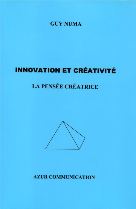 Emprunter Innovation et créativité. La pensée créatrice livre