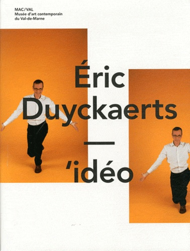 Emprunter Eric Duyckaerts - 'idéo. Edition bilingue français-anglais livre